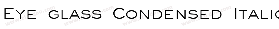 Eye glass Condensed Italic字体转换